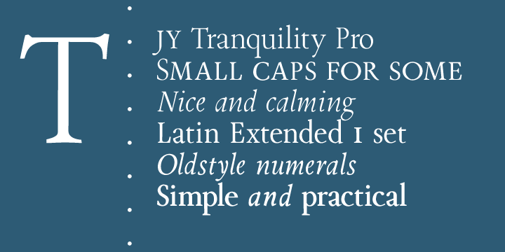 JY Tranquility Pro, license from MyFonts.com